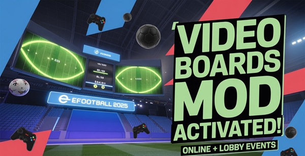 eFootball 2025 Activador de Vídeo Boards - by Endo