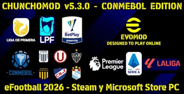 eFootball 2026 ChunchoMod v5.3.0 con Ligas Latinoamericanas, kits reales y compatibilidad online