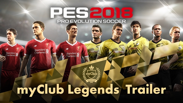 PES 2018: Trailer myClub Legends