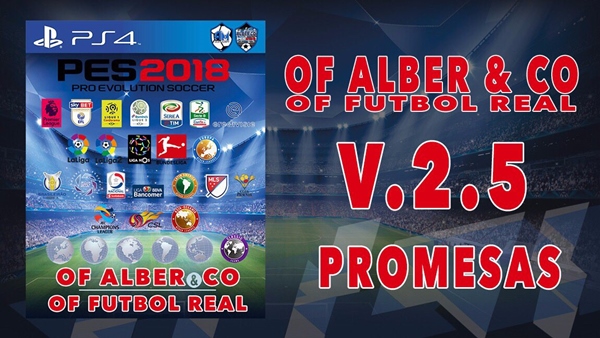 OF Alber & CO & OF Futbol Real V2.5 PES 2018 PS4