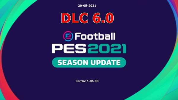 PES 2021: Detalles sobre el contenido del DCL 6.00 y parche 1.06.00